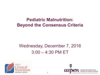 Thumbnail for Pediatric Malnutrition: Beyond the Consensus Criteria