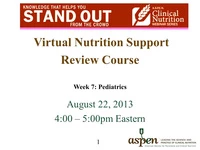 Thumbnail for Virtual Nutrition Support Review Course - Week 7