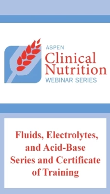 Thumbnail for Fluids, Electrolytes, and Acid-Base Series and Certificate of Training Program
