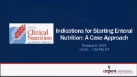 Thumbnail for Indications for Starting Enteral Nutrition: A Case Approach