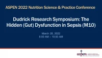 Thumbnail for Dudrick Research Symposium: The Hidden (Gut) Dysfunction in Sepsis (M10)