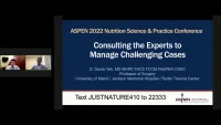 Thumbnail for Consulting the Experts to Manage Challenging Adult Nutrition Support Cases (M41)