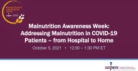 Thumbnail for Addressing Malnutrition in COVID-19 Patients – from Hospital to Home