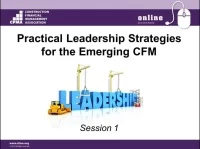 Thumbnail for Practical Leadership Strategies for the Emerging CFM - Session 1