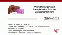 Thumbnail for WHERE DO SURGERY AND TRANSPLANTATION FIT IN THE MANAGEMENT OF HCC
