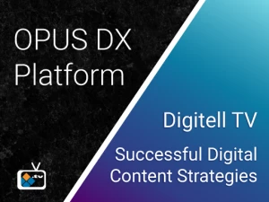 OPUS DX Product Overview - Digitell.tv