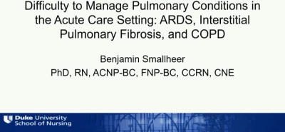 Thumbnail for Difficult to Manage Pulmonary Conditions in the Acute Care Setting: ARDS, Interstitial Pulmonary Fibrosis, and COPD