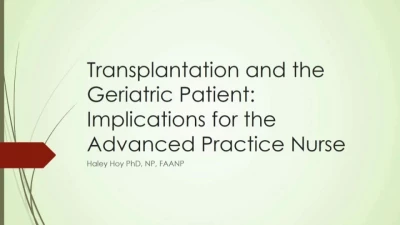 Thumbnail for Transplantation and the Geriatric Patient: Implications for the Advanced Practice Nurse
