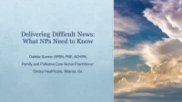 Thumbnail for Delivering Difficult News: What NPs Need to Know