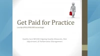 Thumbnail for Get Paid for Practice: Quality Care Means Aligning Quality Measures, Risk Adjustment, and Performance Management (HEDIS)