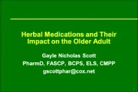 Thumbnail for Pharmacology Workshop: Herbal Medications and Their Impact on the Older Adult (Part 1) and Geropsychology (Part 2)