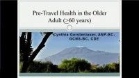 Thumbnail for Pre-Travel Health for Older Adults