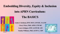 Thumbnail for Embedding Diversity, Equity, and Inclusion into APRN Curriculum
