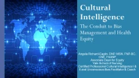 Thumbnail for Cultural Intelligence: The Conduit to Bias Management and Health Equity