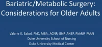 Thumbnail for Obesity and Bariatric Surgery: Considerations When Caring for the Older Adult