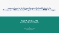 Thumbnail for Androgen Receptor- Vs Estrogen Receptor-Mediated Actions in the Development of Distinct Clinical Polycystic Ovary Syndrome (PCOS) Phenotypes