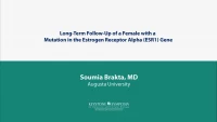 Thumbnail for Long-Term Follow-Up of a Female with a Mutation in the Estrogen Receptor Alpha (ESR1) Gene