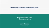 Thumbnail for ER Alterations in Endocrine Resistant Breast Cancer