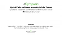 Thumbnail for Epigenetics, Metabolism and Metastasis of Myeloid Cells in Cancer
