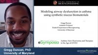 Thumbnail for Short Talk: Modeling Airway Dysfunction in Asthma Using Synthetic Mucus Biomaterials