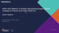 Thumbnail for When Size Matters: A Broadly Neutralizing Single Domain Antibody to Prevent and Treat COVID 19