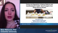 Thumbnail for Timing and Regularity of Eating Patterns: Emerging Determinants of Cardiometabolic Health