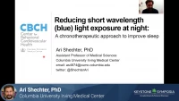 Thumbnail for Reducing Short Wavelength (”blue”) Light Exposure at Night: A Chronotherapeutic Approach to Improve Sleep