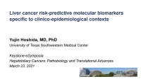 Thumbnail for Liver Cancer Risk-Predictive Molecular Biomarkers Specific to
Clinico-Epidemiological Contexts