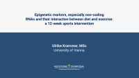 Thumbnail for Epigenetic markers, especially non-coding RNAs and their interaction between diet and exercise: a 12-week sports intervention