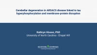 Thumbnail for Cerebellar degeneration in ARSACS disease linked to tau hyperphosphorylation and membrane-protein disruption