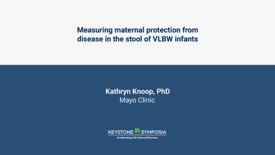 Thumbnail for Measuring maternal protection from disease in the stool of VLBW infants