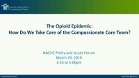 Thumbnail for The Opioid Epidemic: How Do We Take Care of the Compassionate Care Team? - RECOMMENDED FOR YOUNG PROFESSIONALS