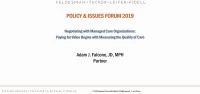 Thumbnail for Negotiating with Managed Care Organizations: Paying for Value Begins with Measuring the Quality of Care
