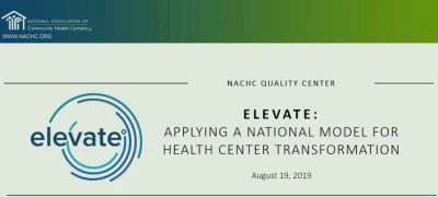 Thumbnail for Elevate: Applying a National Model for Health Center Transformation - RECOMMENDED FOR YOUNG PROFESSIONALS