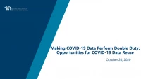 Thumbnail for Making COVID-19 Data Perform Double Duty: Opportunities for COVID-19 Data Reuse