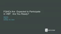 Thumbnail for FQHCs Are Expected to Participate in VBP: Are You Ready?
