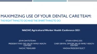 Thumbnail for Maximizing Use of Your Dental Care Team: The Right Thing to Do and the Smart Thing to Do