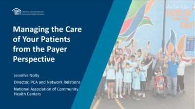 Thumbnail for Managing the Care of Your Patients from the Payer Perspective