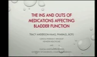 Thumbnail for The Ins and Outs of Medications Affecting Bladder Function 