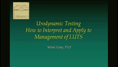 Thumbnail for UDS - How to Interpret and Apply to Management of Patients with LUTS
