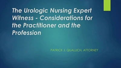 Thumbnail for The Urologic Nursing Expert Witness - Considerations for the Practitioner and the Profession