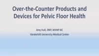 Thumbnail for Over-the-Counter Products and Devices for Pelvic Floor Health