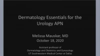 Thumbnail for Dermatology Essentials for the Practicing Urologist