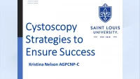 Thumbnail for Cystoscopy Strategies to Ensure Success