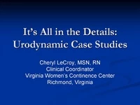 Thumbnail for It's All in the Details: Urodynamic Case Studies