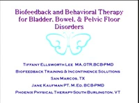 Thumbnail for An Introduction to Biofeedback and Behavioral Therapy for Bladder, Bowel, and Pelvic Floor Disorders