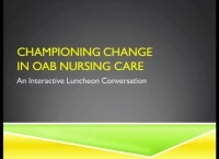 Thumbnail for Championing Change in OAB Nursing Care (Sponsored by Uroplasty)