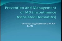 Thumbnail for Prevention and Management Incontinence Associated Dermatitis (IAD)