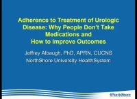 Thumbnail for Adherence to Treatment of Urologic Disease: Why People Don’t Take Medications and How to Improve Outcomes