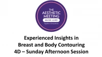 Thumbnail for Experienced Insights in Breast and Body Contouring - Sunday PM